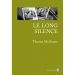 Le Long Silence - Thomas McGuane Ed. Gallmeister