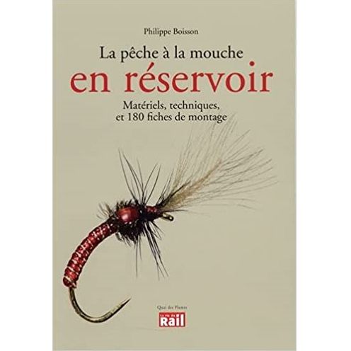 La pêche à la mouche en réservoir – P BOISSON - Livres techniques